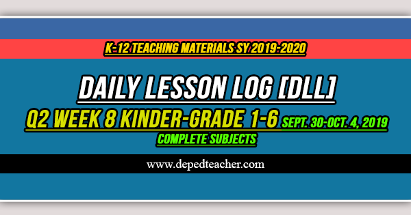 Daily Lesson Log Dll Q2 Week 8 Kinder Grade 1 6 All Subjects Deped 1606