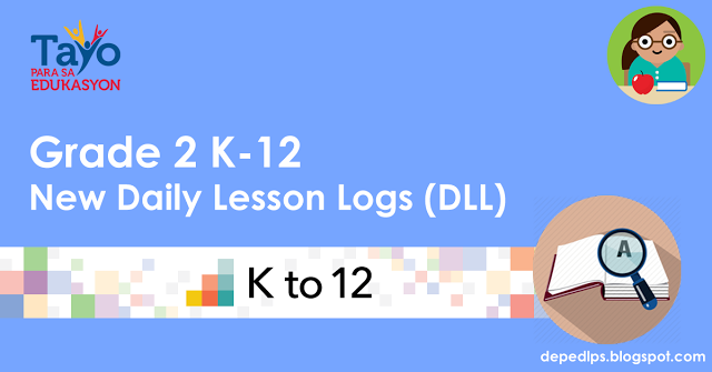 Deped Grade 2 K-12 Daily Lesson Log (DLL)