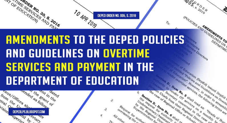Amendments to the DepEd Policies and Guidelines on Overtime Services and Payment in the Department of Education