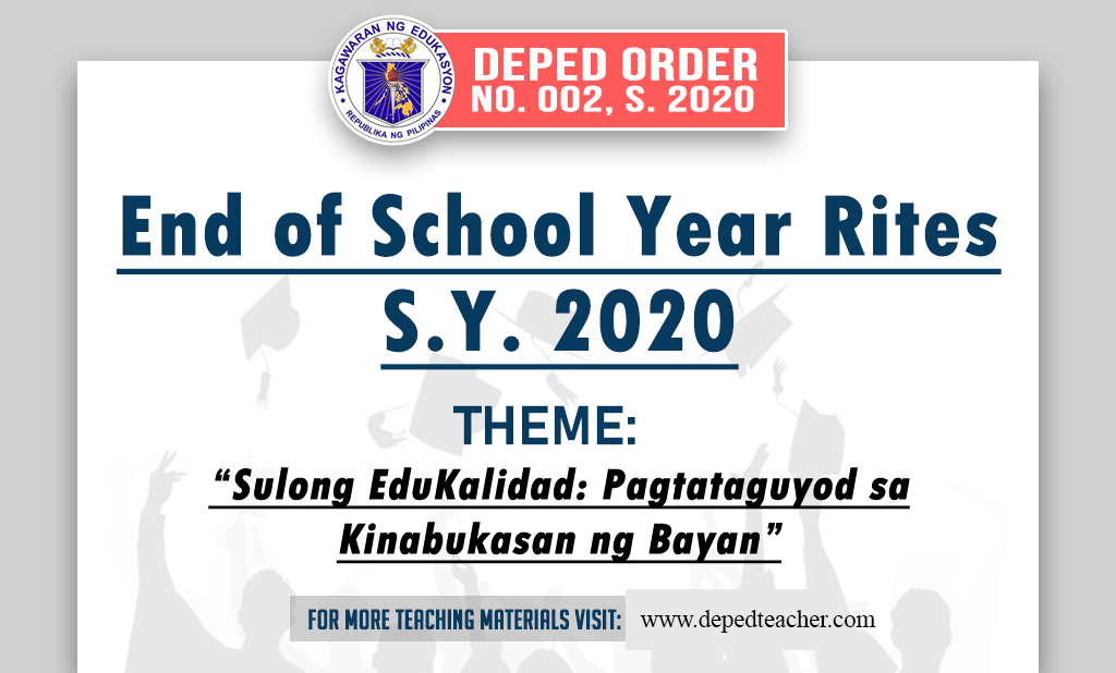 Deped releases Guidelines for EndofSchoolYear Rites and Theme SY