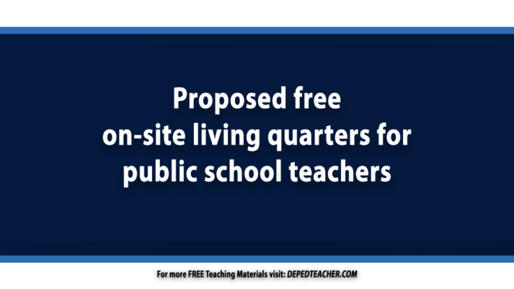 Proposed free on-site living quarters for public school teachers