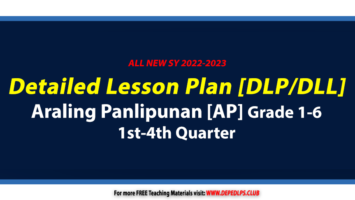 Deped Araling Panlipunan Detailed Lesson Plan [DLP DLL] Q1-Q4 Grades 1-6 SY 2022-2023