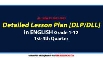 ENGLISH Detailed Lesson Plan [DLP DLL] Q1-Q4 Grades 1-12 SY 2022-2023